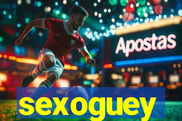 sexoguey