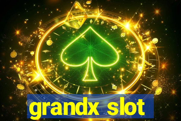 grandx slot