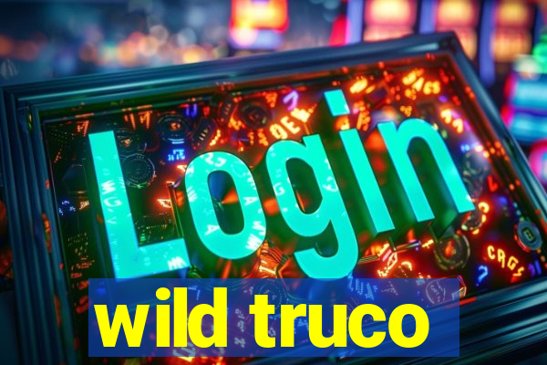 wild truco