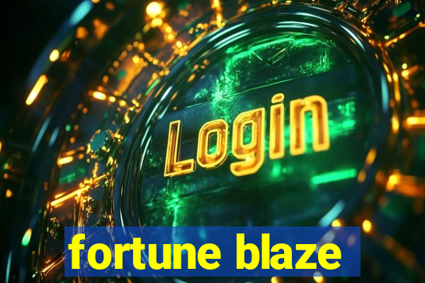 fortune blaze