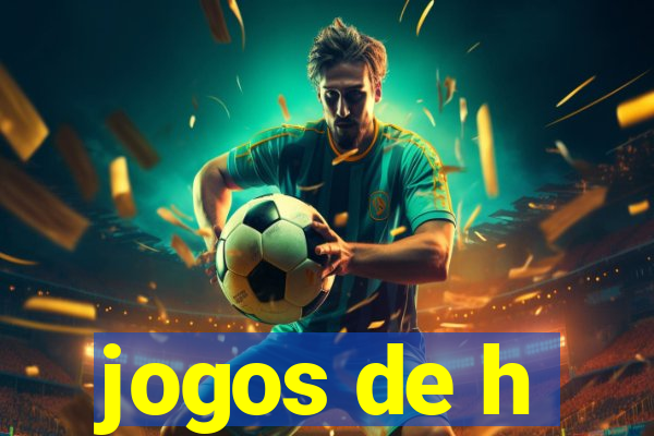 jogos de h