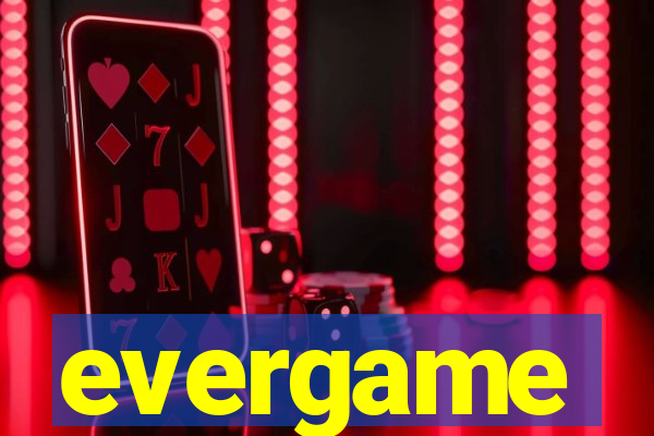 evergame