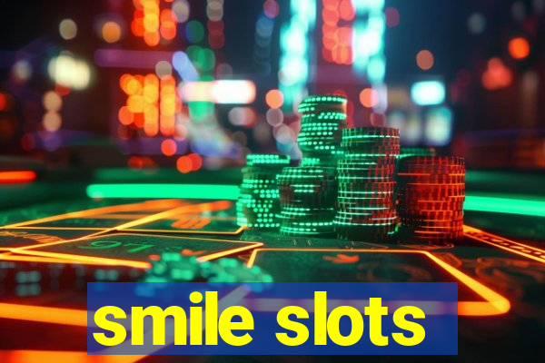 smile slots