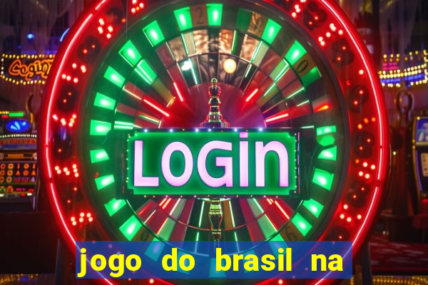 jogo do brasil na globo play