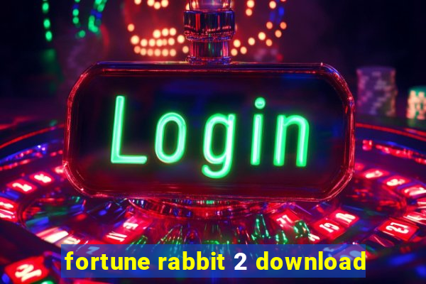 fortune rabbit 2 download