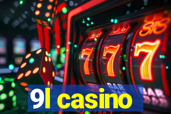 9l casino