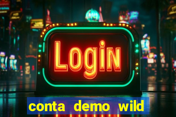 conta demo wild bounty showdown