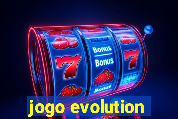 jogo evolution