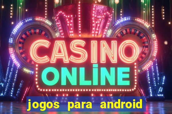 jogos para android em apk