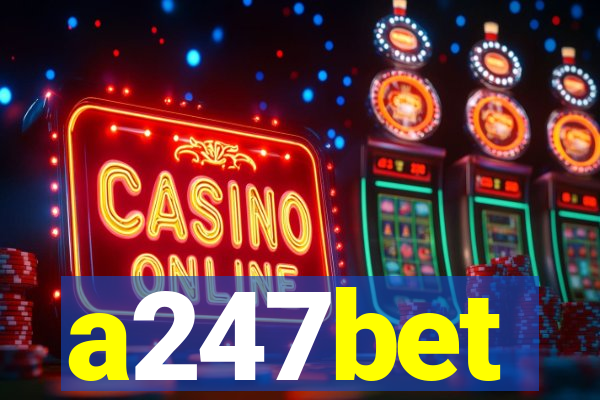 a247bet