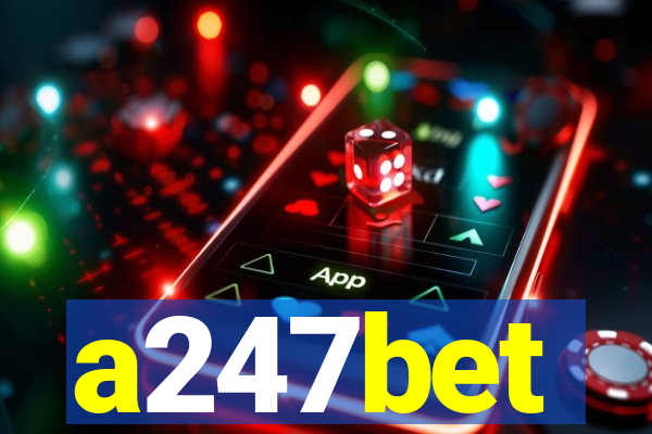 a247bet