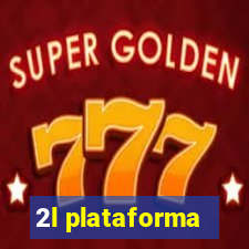 2l plataforma