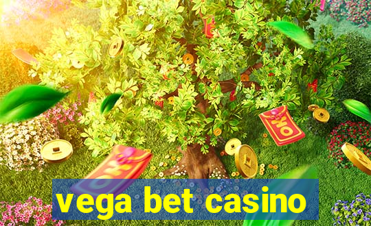 vega bet casino