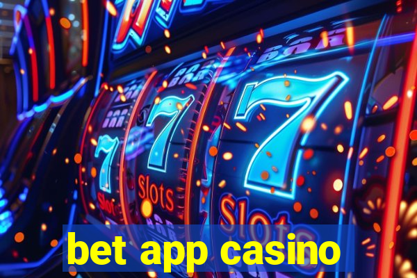 bet app casino