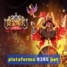 plataforma 8385 bet