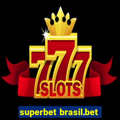 superbet brasil.bet