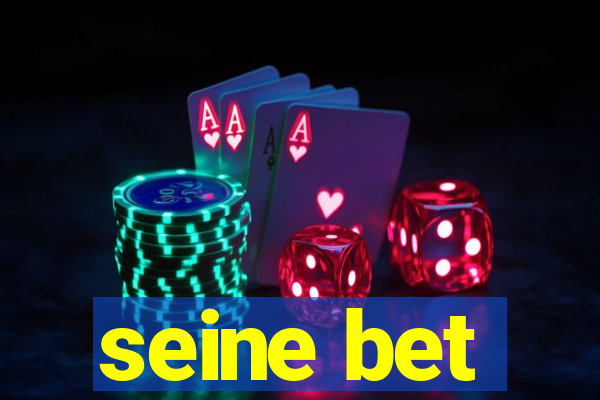 seine bet