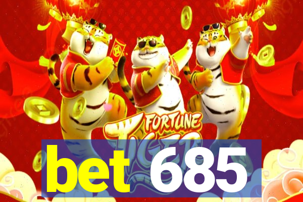 bet 685