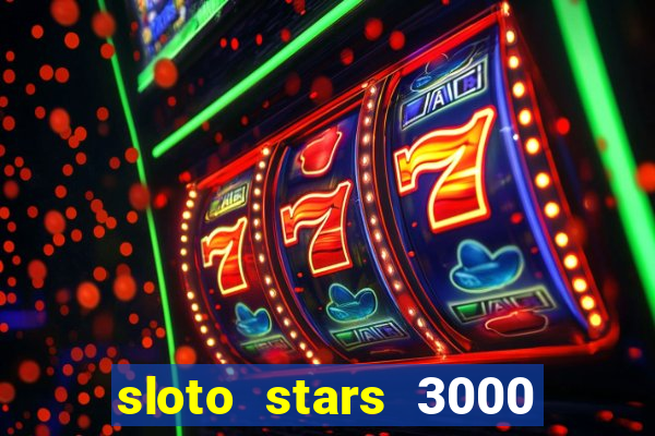 sloto stars 3000 casino games