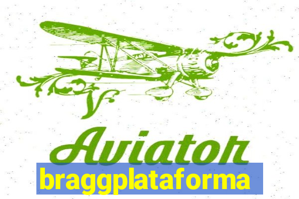 braggplataforma