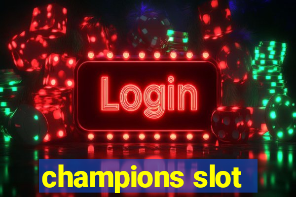 champions slot