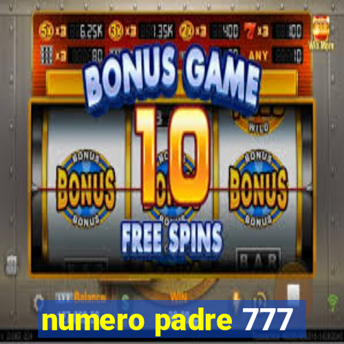 numero padre 777