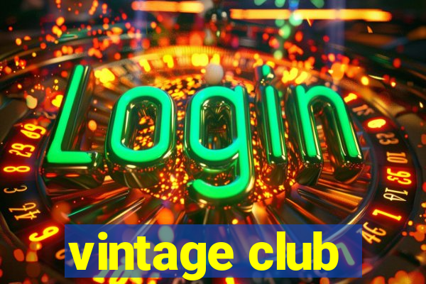 vintage club