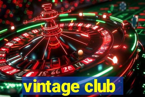 vintage club