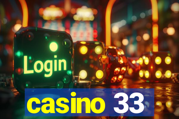 casino 33