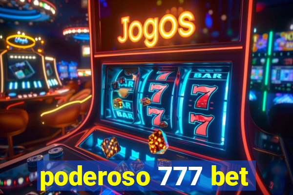 poderoso 777 bet