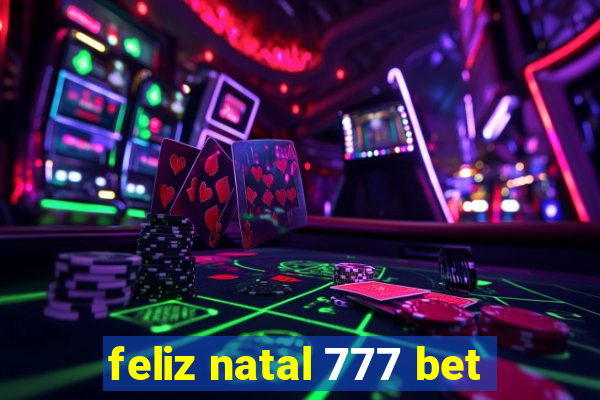 feliz natal 777 bet