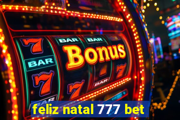 feliz natal 777 bet