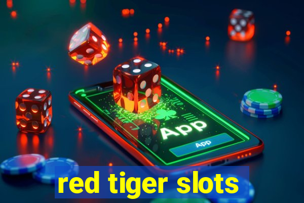 red tiger slots