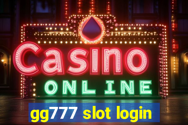 gg777 slot login