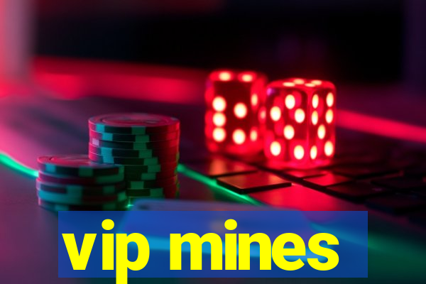 vip mines