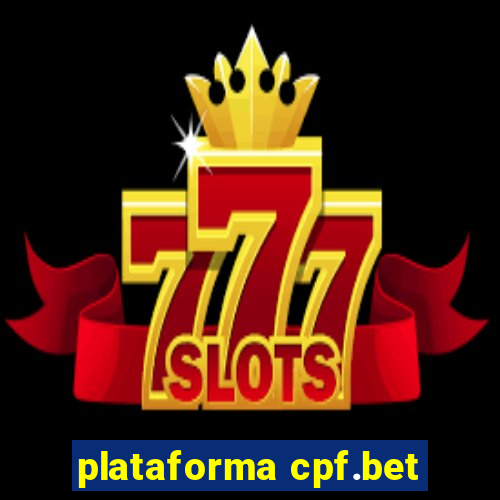 plataforma cpf.bet