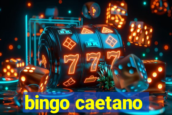 bingo caetano