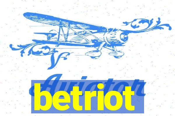 betriot