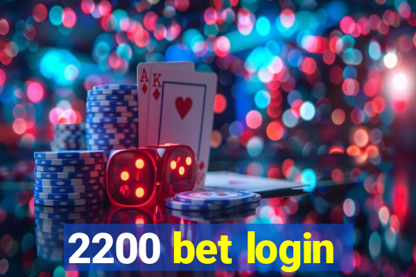 2200 bet login