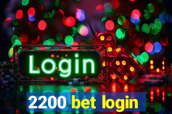 2200 bet login