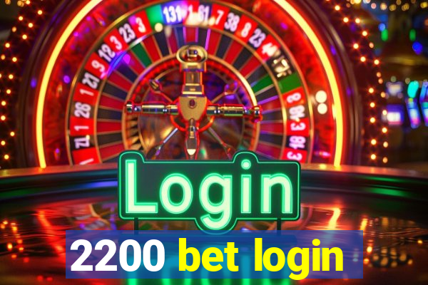 2200 bet login