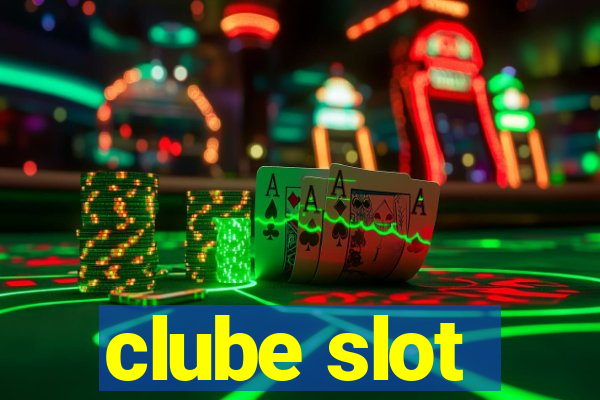 clube slot