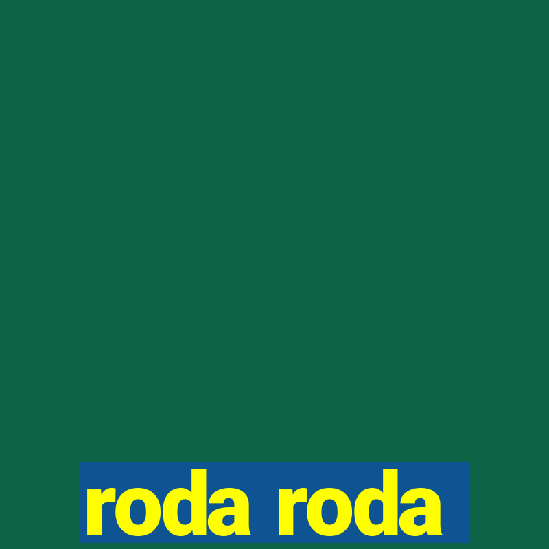 roda roda