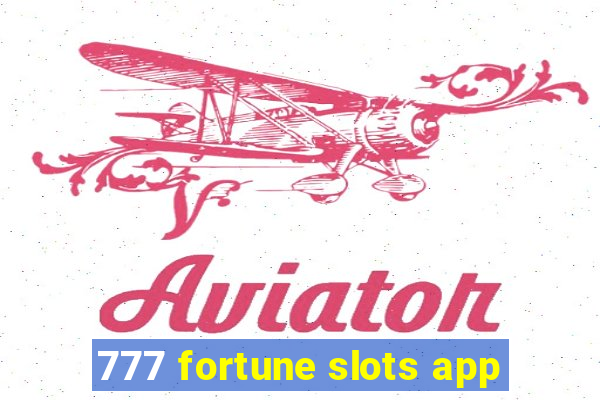 777 fortune slots app