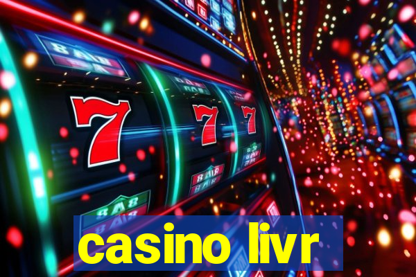 casino livr