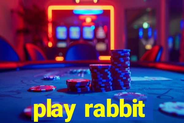 play rabbit