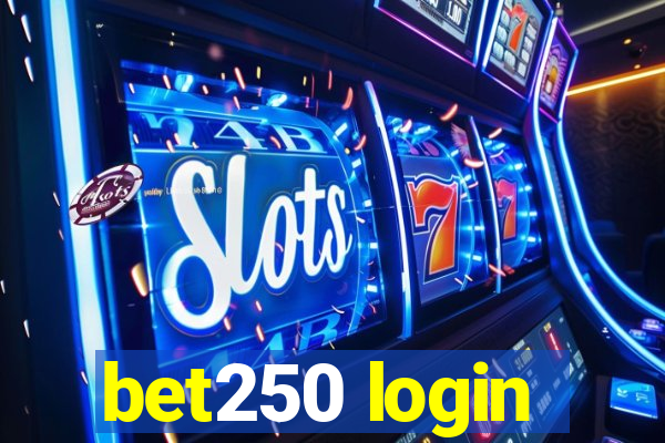 bet250 login