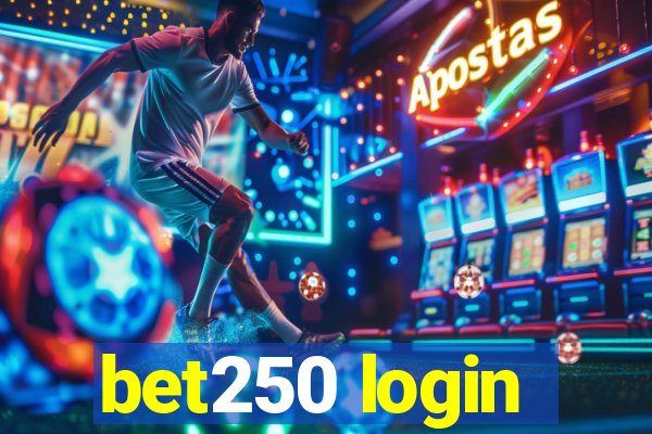 bet250 login