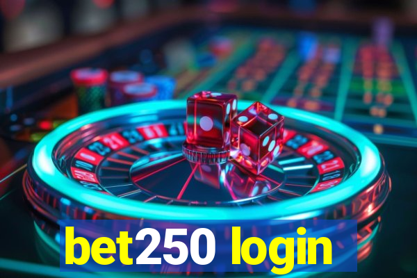 bet250 login