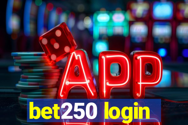 bet250 login